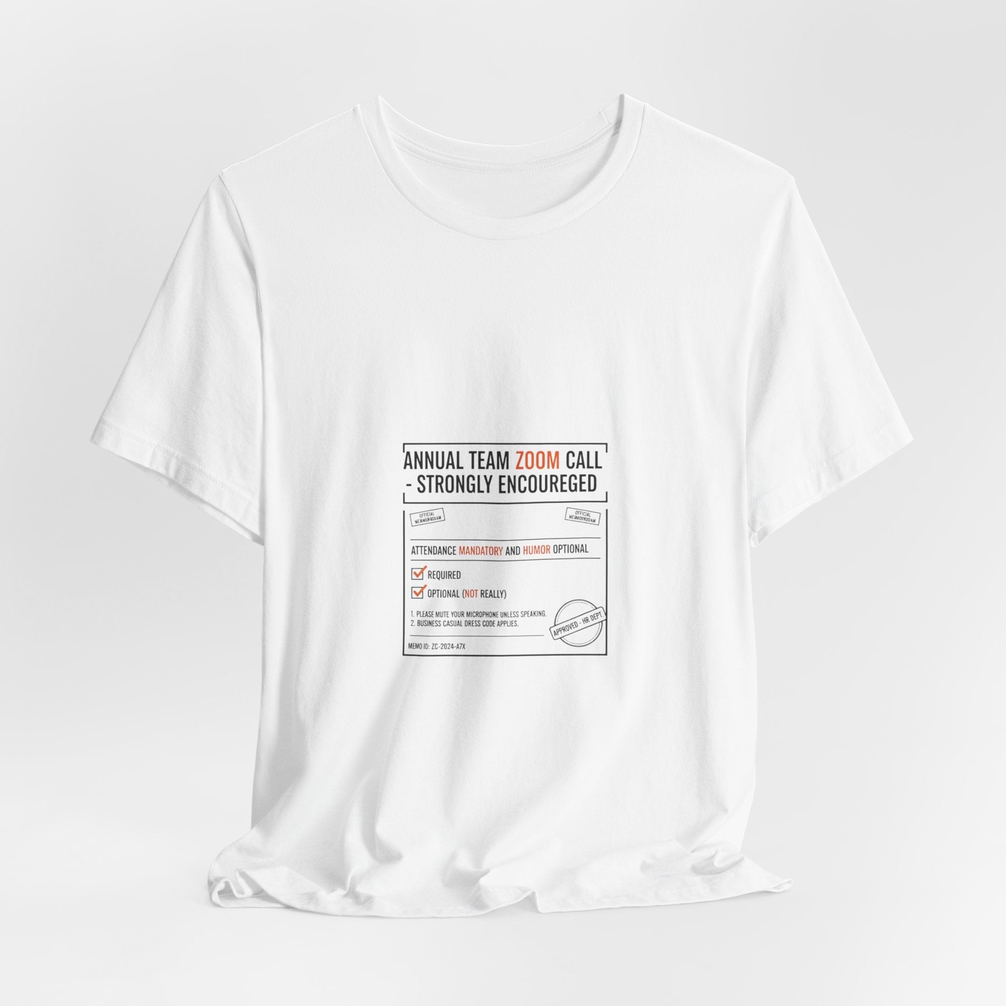 Annual Team Zoom Call Tee | Office Sign Parody, Notice Label Tee