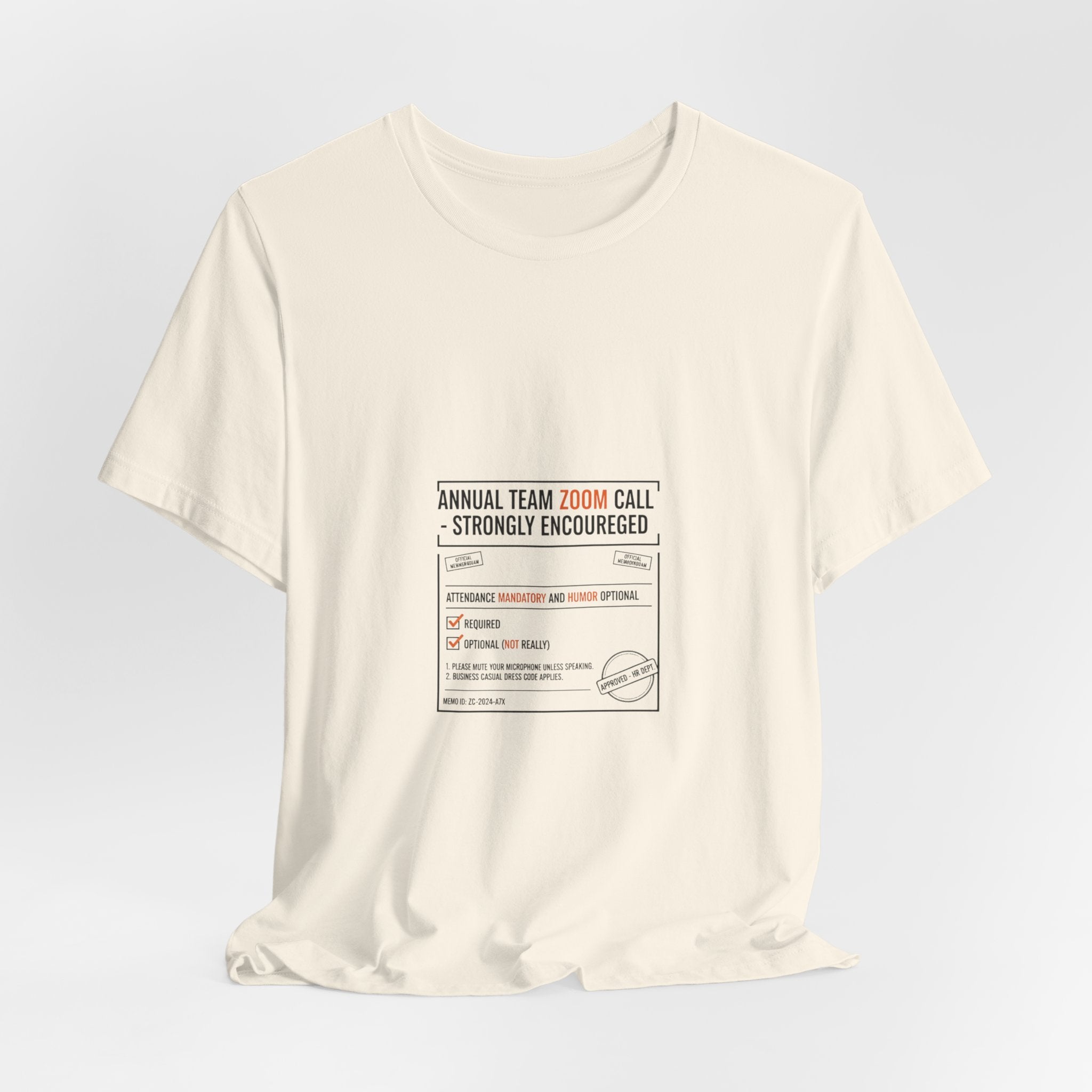 Annual Team Zoom Call Tee | Office Sign Parody, Notice Label Tee