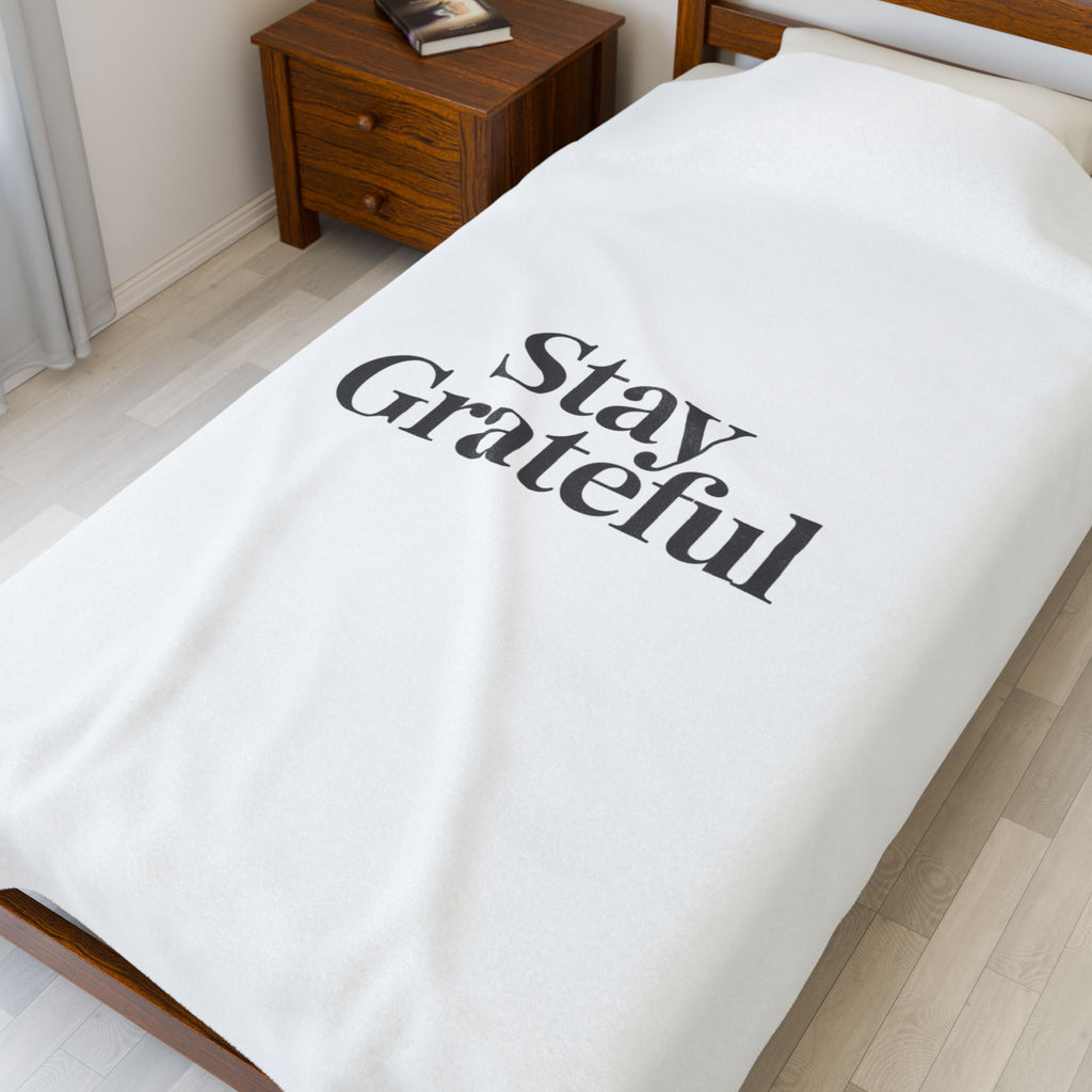 Stay Grateful Velveteen Plush Blanket, Minimal Serif Quote, Elegant Typography