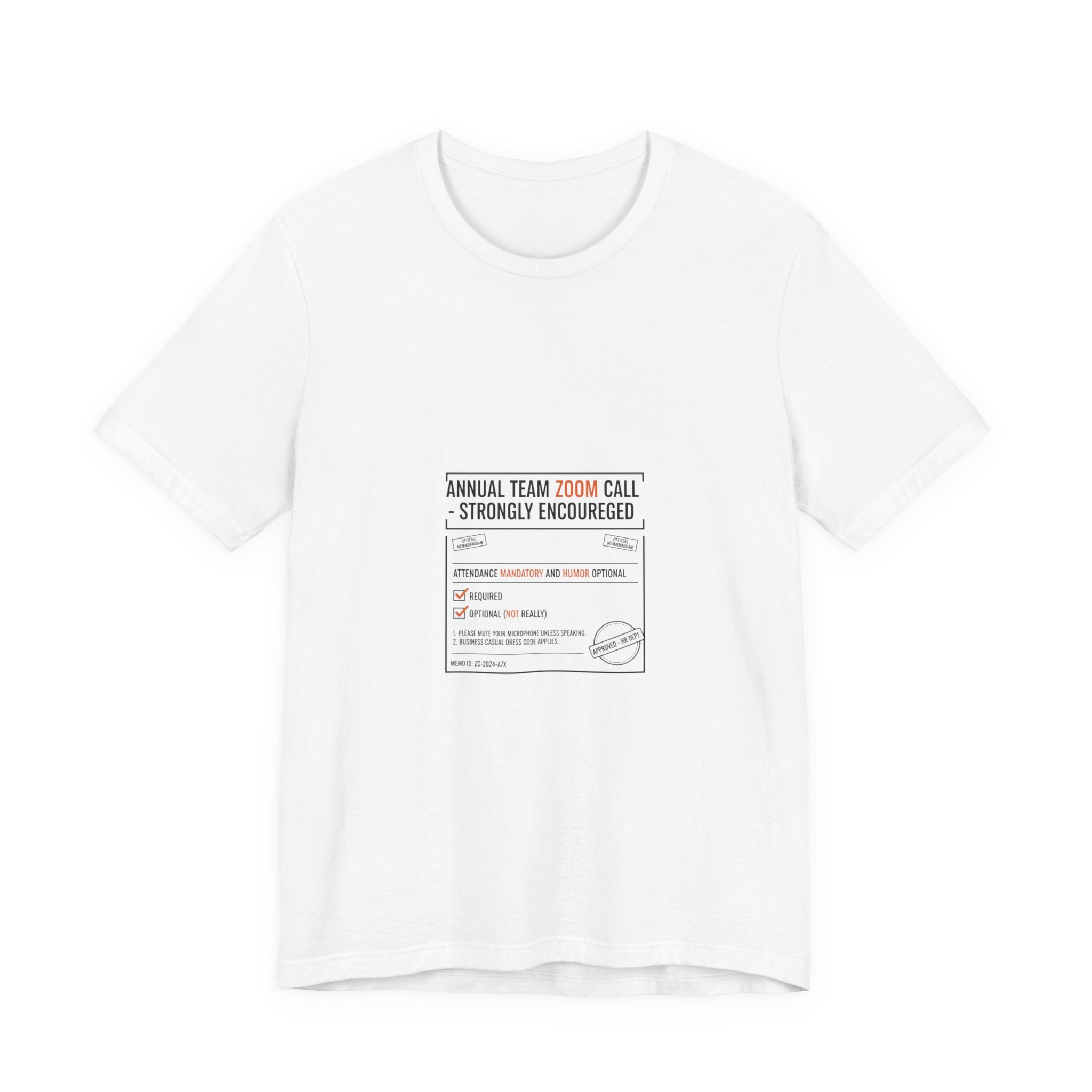 Annual Team Zoom Call Tee | Office Sign Parody, Notice Label Tee