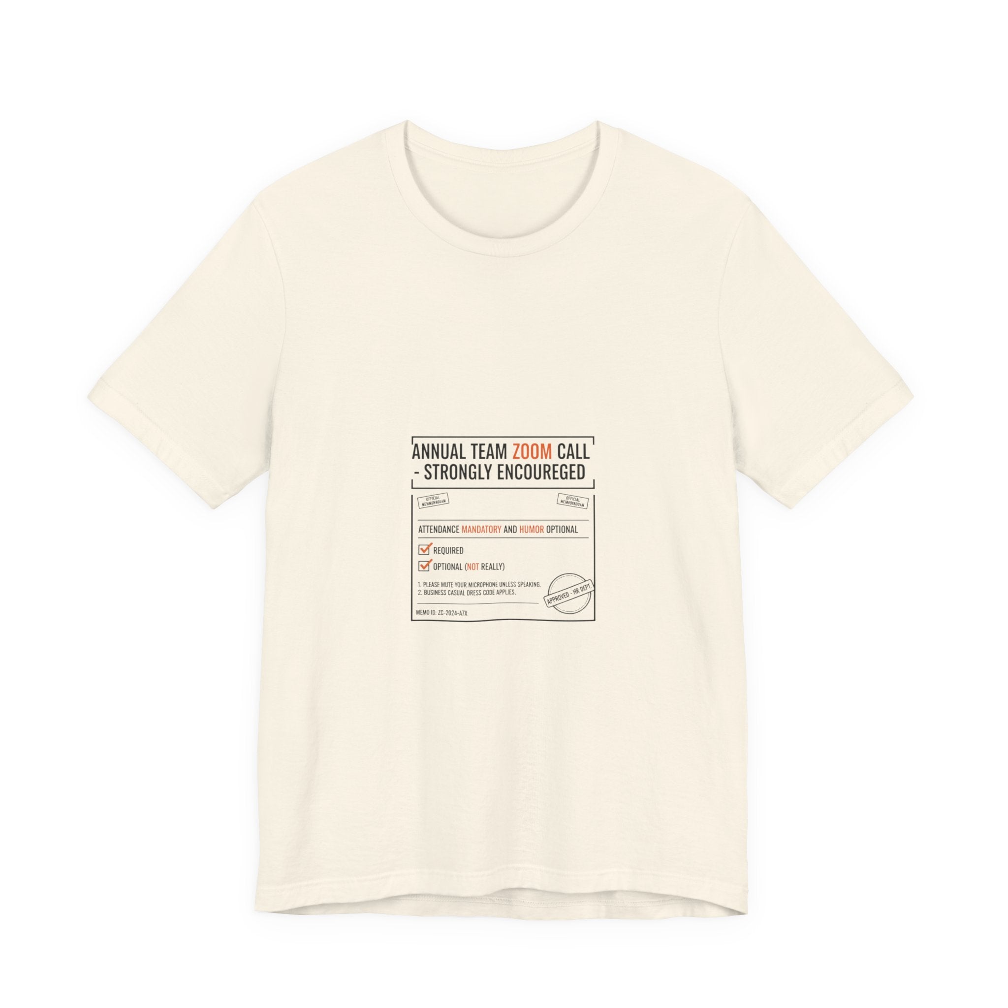 Annual Team Zoom Call Tee | Office Sign Parody, Notice Label Tee