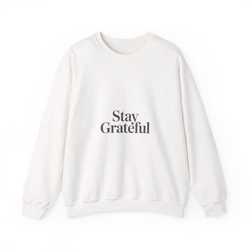 Stay Grateful Sweatshirt | Minimal Quote Shirt, Elegant Typography